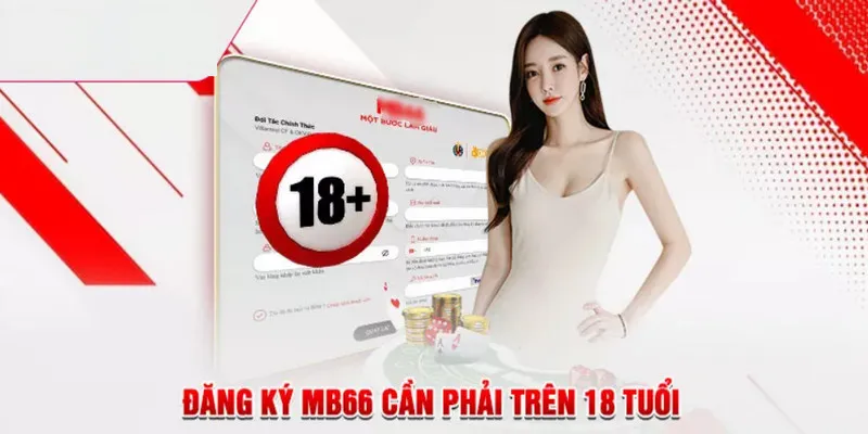 Người chơi cần đủ tuổi và năng lực hành vi để đăng ký tài khoản 